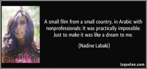 More Nadine Labaki Quotes