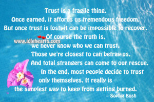 Trust Is A Fragile Thing.