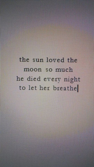 ... images, love, moon, photography, quotes, sun, text, we heart it