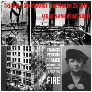 Frances Perkins' career was changed forever by the Triangle Shirtwaist ...