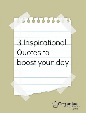 Inspirational quotes to boost your day