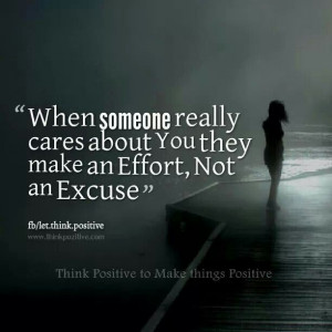 Make an effort, not an excuse. Quote
