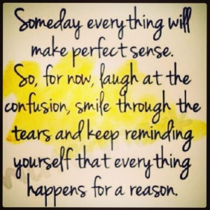 ... reminding yourself everything happens for a reason Paulo Coelho quote