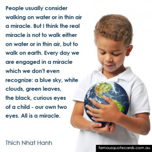 Famous Quote Cards | quote by Thich Nhat Hanh - All is a miracle