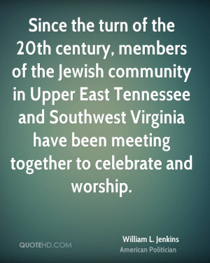 Since the turn of the 20th century, members of the Jewish community in ...