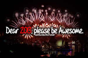 2013, awesome, fireworks, newyear, sumnanquotes