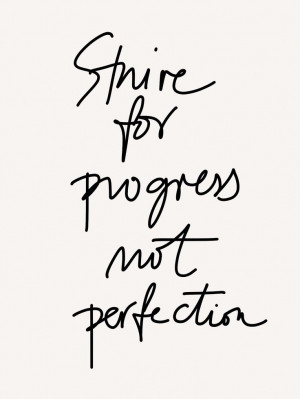 Strive for progress: Remember This, Inspiration, Progress Quotes ...