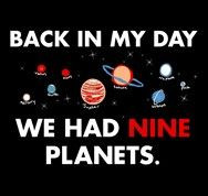 and I still consider Pluto a planet.