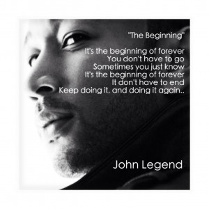 John Legend Quotes. John Berry Songs. View Original . [Updated on 11 ...