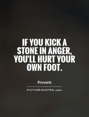 Hurt Quotes Anger Quotes Proverb Quotes