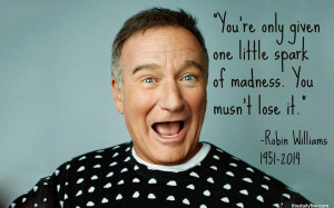 think we're all a little crazy, comedians and non-comedians ...