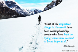 Inspirational Quote: “Most of the important things in the world have ...