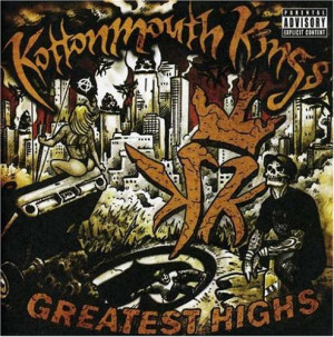 Kottonmouth Kings Greatest