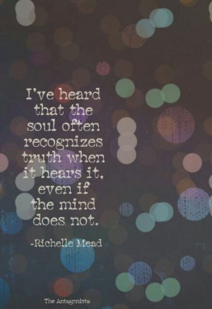 Listen to your soul.