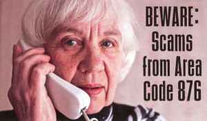 Scam 1: Scams from Area Code 876: Based on True Story *****