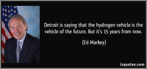 Detroit is saying that the hydrogen vehicle is the vehicle of the ...