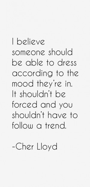 believe someone should be able to dress according to the mood they ...