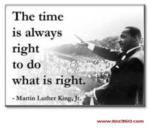Martin Luther King, Jr.: The Time Is Always Right
