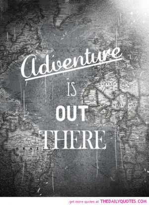 adventure-life-quotes-happy-quote-pics-good-pictures-uplifting-sayings ...