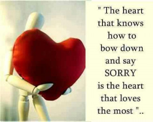 ... How To Bow Down And Say Sorry Is the Heart That Loves The Most