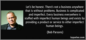 More Bob Parsons Quotes