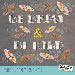... Quotes >Today is Going to be a Great Day 2015 Desk Calendar