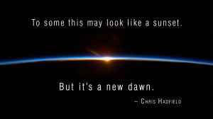 sunset sunrise sun outer space horizon dawn quotes earth astronaut ...