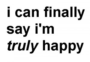 Finally Happy Quotes