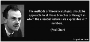 The methods of theoretical physics should be applicable to all those ...