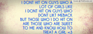 DONT HIT ON GUYS WHO A LOT OF GIRLS LIKE I DONT HIT ON GUYS WHO DONT ...