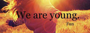 We Are Young Facebook Cover