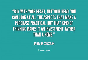 quote-Barbara-Corcoran-buy-with-your-heart-not-your-head-109665_4.png