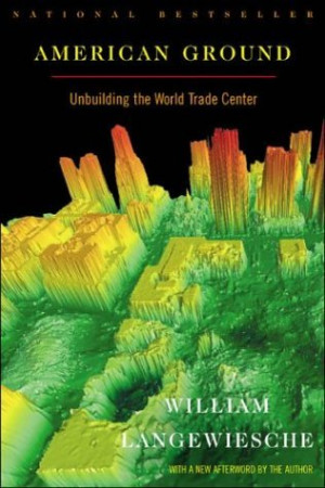 Start by marking “American Ground: Unbuilding the World Trade Center ...