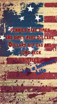 ... buy gas and long neck bottles. - Helluva Life - Frankie Ballard