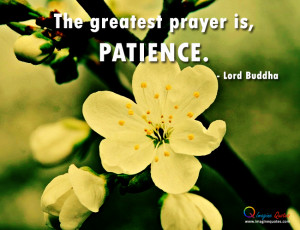 PATIENCE QUOTES BUDDHA