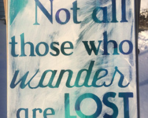 Tolkien quote (All that is Gold Does Not Glitter) on 12x16 ...