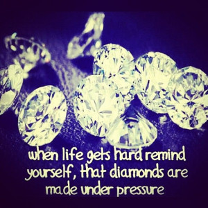 ... diamonds #lifequote #quotes #prettyquotes #hardlife #Padgram