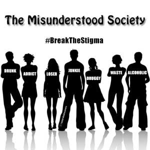 The Misunderstood Society: Breaking The Stigma Of Addiction