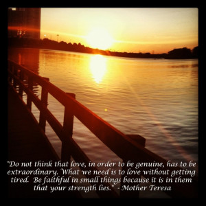 Mother Theresa Love Quote http://wefirstmet.com