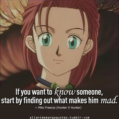 ... start by finding out what makes him mad. - anime Hunter x Hunter More