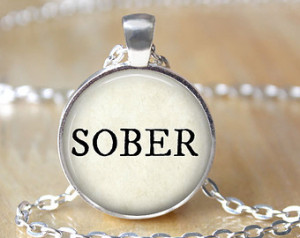 SOBER - Sobriety Necklace - Recovery Quote Jewelry