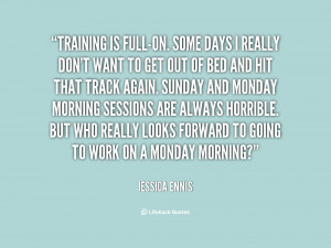 quote-Jessica-Ennis-training-is-full-on-some-days-i-really-82810.png