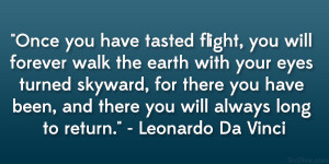 ... , and there you will always long to return.” – Leonardo Da Vinci