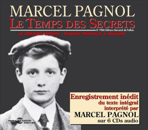 LE TEMPS DES SECRETS - MARCEL PAGNOL