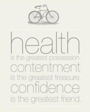 ... the greatest treasure confidence is the greatest friend health quote