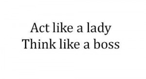 boss, fact, girl, lady, quote, rule of a lady, text, true