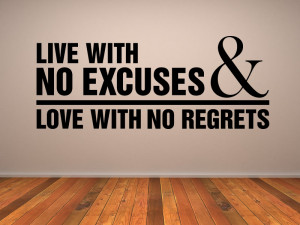 Live With No Excuses & Love With No Regrets Quote Wall Stickers Art ...