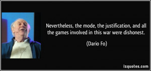 Nevertheless, the mode, the justification, and all the games involved ...