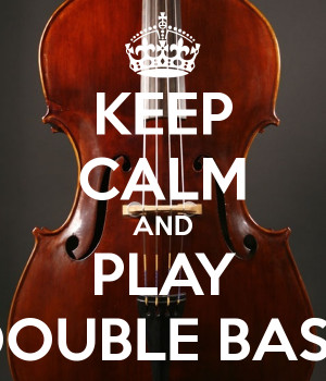 Electric Upright Bass Wallpaper Keep calm and play double bass