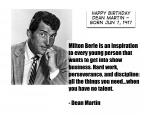 Happy Birthday – Dean Martin – Born June 7, 1917